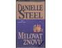 Danielle Steelová - Milovat znovu