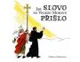 Kniha Jak Slovo na Velkou Moravu přišlo