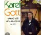 K. Gott - Náruč růží / Léta prázdnin