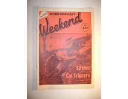 K. Perkins: STŘELEC CAL TRIGGERS - Dobrodružný Weekend 2/92