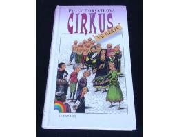Polly Horvathová: Cirkus ve městě - Dětská kniha roku 1996