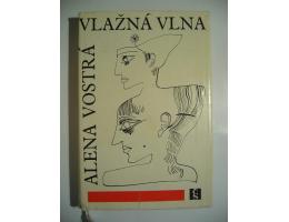 Alena Vostrá - Vlažná vlna (ironický román o životě)