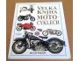 Hugo Wilson: Velká kniha o motocyklech
