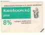 KRUŠOVICE - 8% K.P.