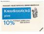 KRUŠOVICE - 10% PIVOVARY...