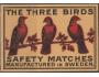 Švédsko 1936 Zápalková nálepka krabičková The Three Birds- t