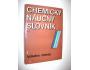 Chemický náučný slovník A-Ž - fyzikálna chémia (1983)