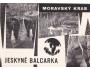 MORAVSKÝ KRAS JESKYNĚ BALCARKA ORBIS °641R
