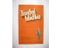 Filmový program JÍZDNÍ HLÍDKA r. 1936 - napsal František Lan