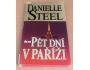 Danielle Steel: Pět dní v Paříži - Román pro ženy