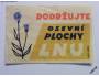 1 nálepka DODRŽUJ OSEVNÍ PLOCHY LNU - nepoužitá *980