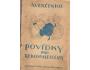 POVÍDKY PRO REKONVALESCENTY/r.1925*kn638