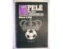 R.L.Fish: PELÉ můj život a nejkrásnější hra (biografická)