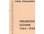 SLUŽBA FILUMENISTŮM PŘEDBĚŽNÝ SEZNAM 1964-1968