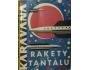 Sborník Rakety z Tantalu, malá Karavana, SNDK 1964, původní 