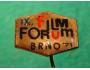 Odznak-FILMFORUM BRNO 1971 /11