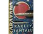 Sborník Rakety z Tantalu, malá Karavana, SNDK 1964, původní