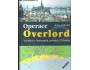 Will Fowler Operace Overlord Vylodění v Normandii