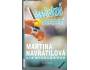 Martina Navrátilová, Liz Nickelsenová Absolutní nasazení