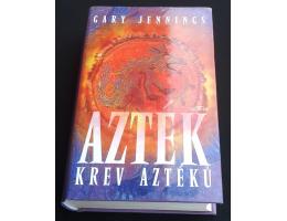 Gary Jennings: Azték - Krev Aztéků