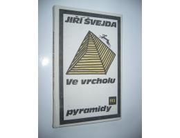 Jiří Švejda: Ve vrcholu pyramidy (povídky)