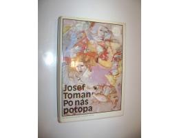 Josef Toman: PO NÁS POTOPA (1988)