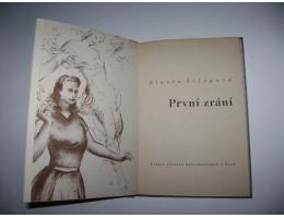 Vlasta Šelepová: PRVNÍ ZRÁNÍ (1944)