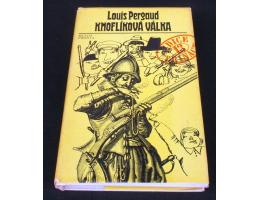 Louis Pergaud: Knoflíková válka - S ilustracemi J. Kovaříka