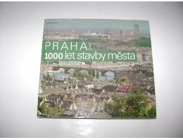 B. Borovička, J. Hrůza: PRAHA 1000 stavby města (1983)