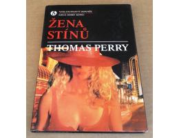 Thomas Perry: Žena stínů - Dobrodružný thriller