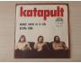 Katapult - Nebreč, kdyby za to stál / Hlupák váhá (1977)
