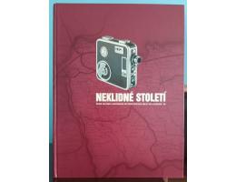 NEKLIDNÉ STOLETÍ. ČESKÉ SLEZSKO A OSTRAVSKO OD PRVNÍ SVĚTOVÉ