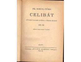 CELIBÁT / FR.SOKOL-TŮMA / DÍL III.*kn412