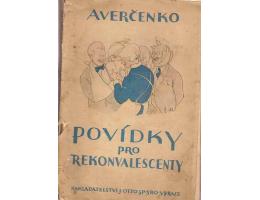 POVÍDKY PRO REKONVALESCENTY/r.1925*kn638