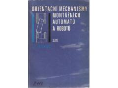 Orientační mechanismy montážních automatů a robotů