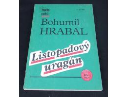 Bohumil Hrabal: Listopadový uragán