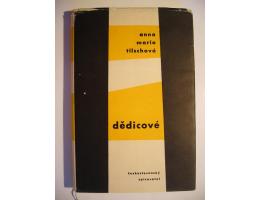 A. M. Tilschová: DĚDICOVÉ (úpadek praž. měšťanských rodin)