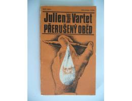 Julien Vartet: Přerušený oběd (vražda advokáta)