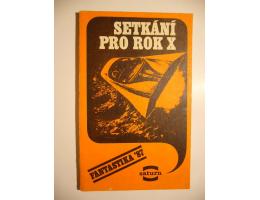 Saturn 1987: SETKÁNÍ PRO ROK  X (sci-fi povídky z vesmíru)