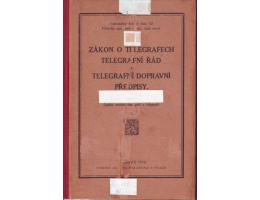 Zákon o telegrafech, telegrafní řád, telegrafní dopravní pře