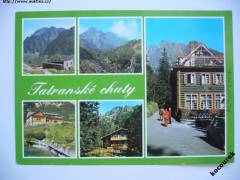 Vysoké Tatry - chaty Zbojnicka, Téryho, Brnčalova - 80,léta