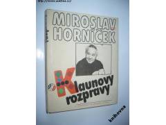 Miroslav Horníček: KLAUNOVY ROZPRAVY (fejetony, 1989)