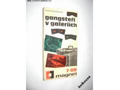 J. Glückselig: Gangsteři v galeriích (Magnet 7/69) reportáž